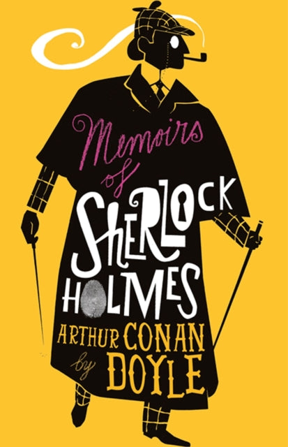 Book cover of: Memoirs of Sherlock Holmes. By: Arthur Conan Doyle