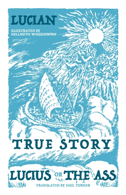 Book cover of: True Story, Lucius, or the Ass. By: Hellmuth Weissenborn