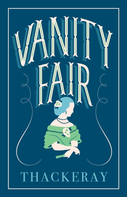Book cover of: Vanity Fair. By: William Makepeace Thackeray