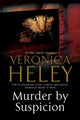 Book cover of: Murder by Suspicion. By: Veronica Heley