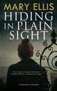 Book cover of: Hiding in Plain Sight. By: Mary Ellis