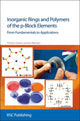 Book cover of: Inorganic Rings and Polymers of the p-Block Elements. By: T. Chivers