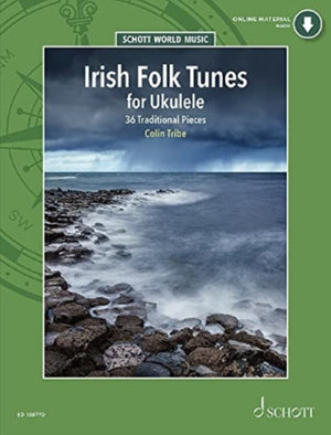 Irish Folk Tunes for Ukulele, 36 Traditional Pieces for Ukulele