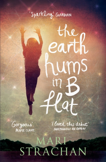Book cover of: Earth Hums in B Flat. By: Mari Strachan