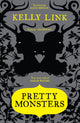 Book cover of: Pretty Monsters. By: Howard Hughes
