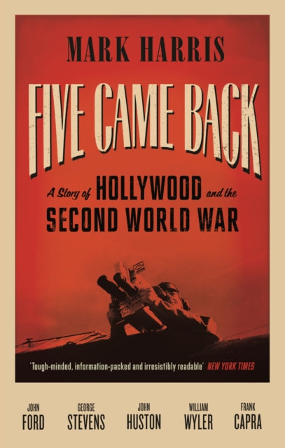Book cover of: Five Came Back. By: Mark Harris