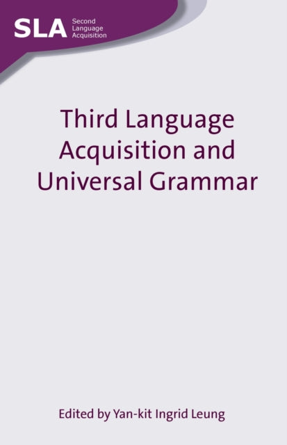 Book cover of: Third Language Acquisition and Universal Grammar