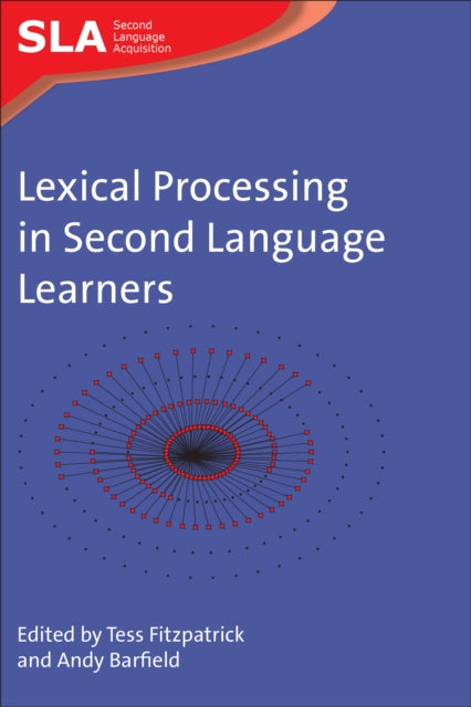 Book cover of: Lexical Processing in Second Language Learners