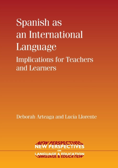 Book cover of: Spanish as an International Language. By: Deborah Arteaga-Capen