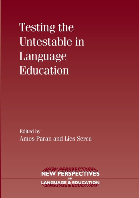 Book cover of: Testing the Untestable in Language Education. By: Amos Paran