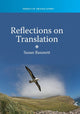 Book cover of: Reflections on Translation. By: Susan Bassnett