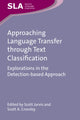 Book cover of: Approaching Language Transfer through Text Classification. By: Scott Jarvis