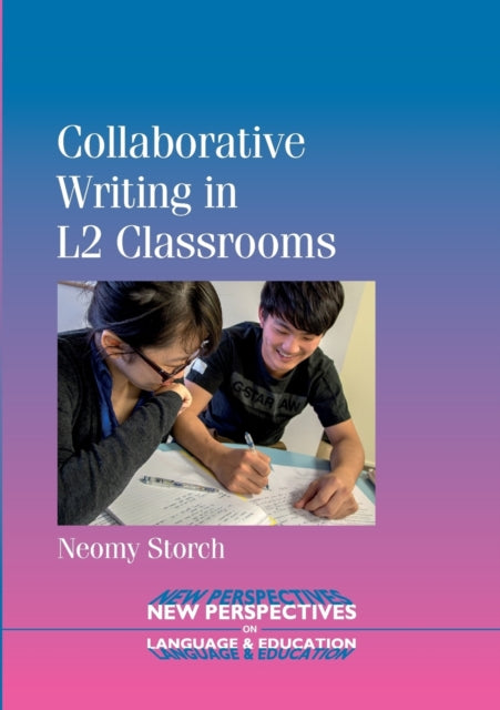 Book cover of: Collaborative Writing in L2 Classrooms