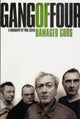 Book cover of: Gang of Four, The: Damaged Gods. By: Paul Lester