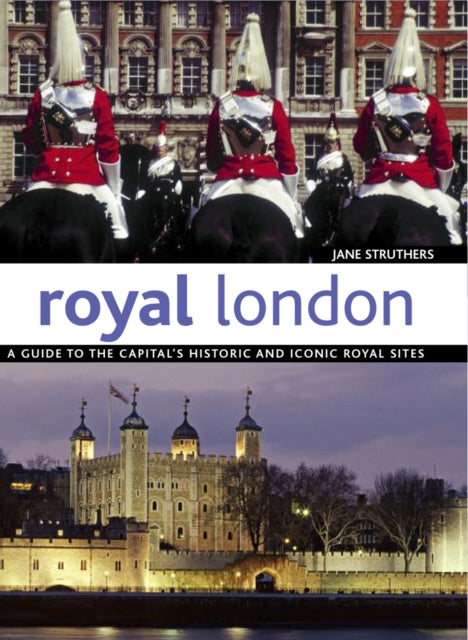 Book cover of: Royal London. By: Jane Struthers