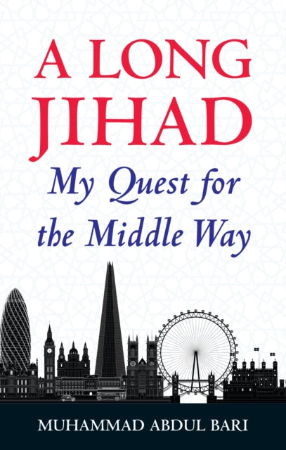 Book cover of: Long Jihad. By: Muhammad Abdul Bari