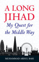 Book cover of: Long Jihad. By: Muhammad Abdul Bari