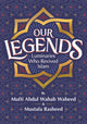 Book cover of: Our Legends. By: Abdul Wahab Waheed