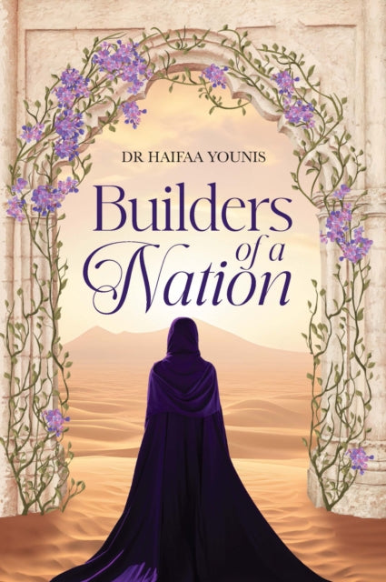 Builders of a Nation 9781847742131 Haifaa Younis