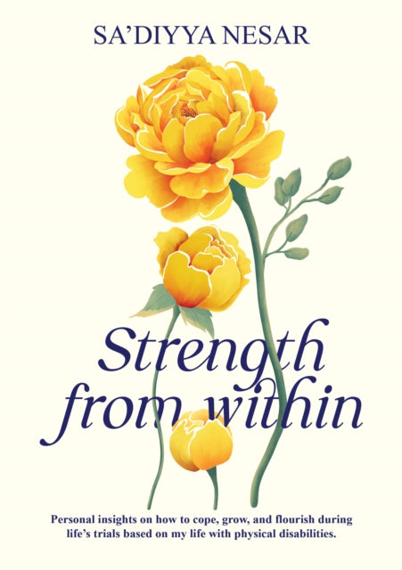 Book cover of: Strength from Within. By: Sa'diyya Nesar