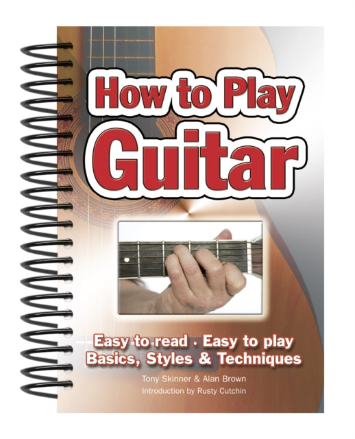Book cover of: How To Play Guitar. By: Tony Skinner