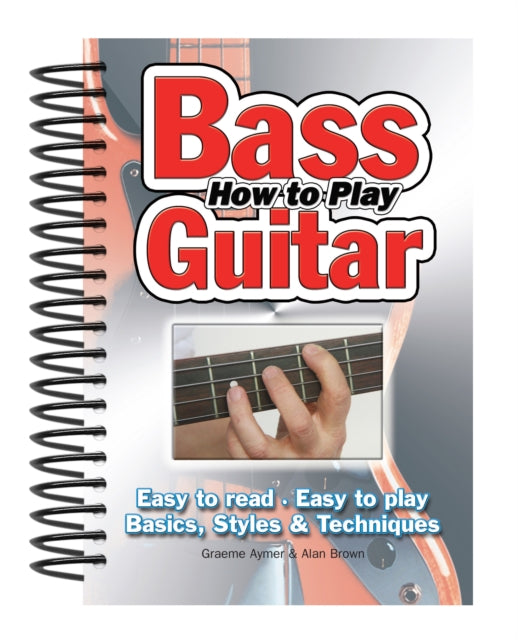 Book cover of: How To Play Bass Guitar. By: Graeme Aymer