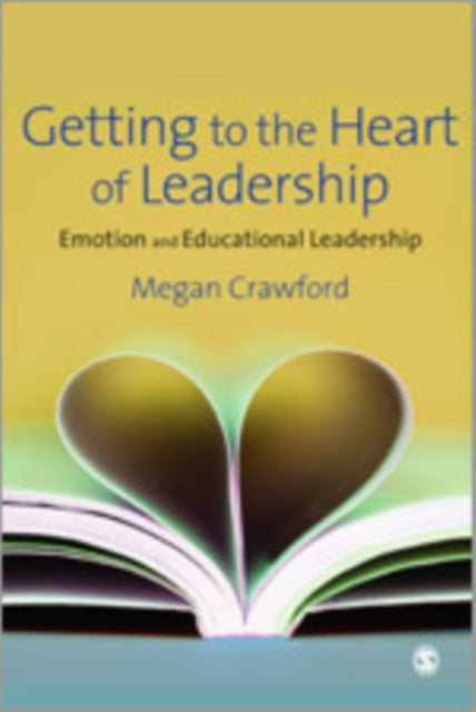 Book cover of: Getting to the Heart of Leadership. By: Megan Crawford