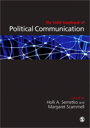 The SAGE Handbook of Political Communication