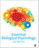 Book cover of: Essential Biological Psychology. By: Jim Barnes