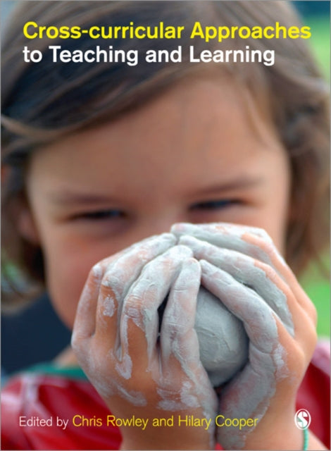 Book cover of: Cross-curricular Approaches to Teaching and Learning. By: Chris Rowley