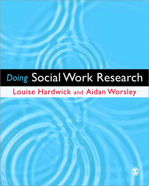 Book cover of: Doing Social Work Research. By: Louise Hardwick