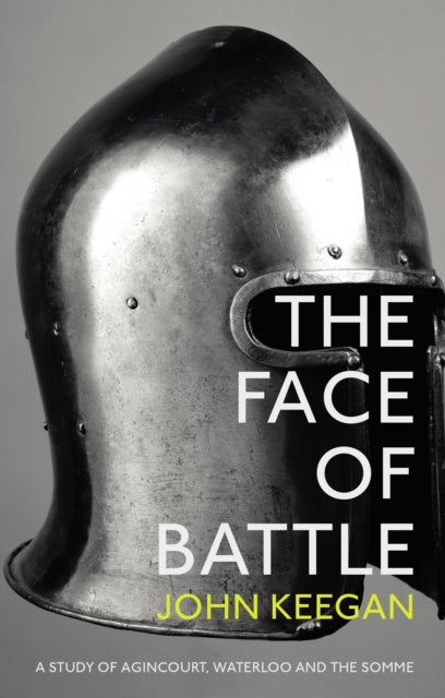 Book cover of: Face Of Battle. By: John Keegan