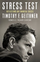 Book cover of: Stress Test. By: Timothy F. Geithner