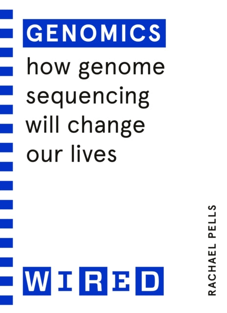 Book cover of: Genomics (WIRED guides). By: Rachael Pells