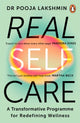 Book cover of: Real Self-Care. By: Pooja Lakshmin