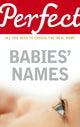 Book cover of: Perfect Babies' Names. By: Rosalind Fergusson