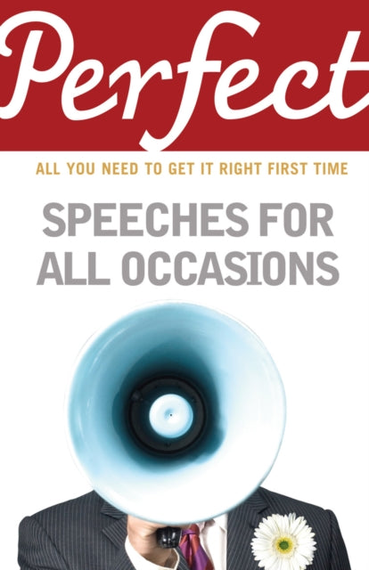 Book cover of: Perfect Speeches for All Occasions. By: Matt Shinn