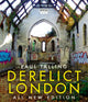 Book cover of: Derelict London: All New Edition. By: Paul Talling