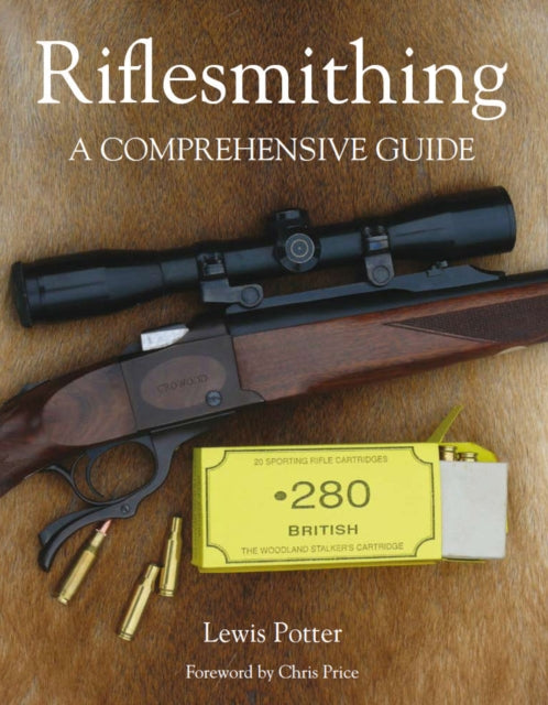 Book cover of: Riflesmithing. By: Lewis Potter