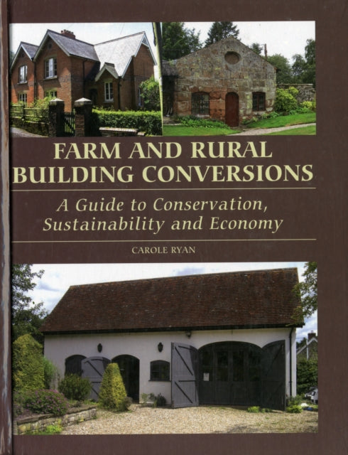 Book cover of: Farm and Rural Building Conversions. By: Carole Ryan