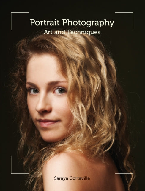 Book cover of: Portrait Photography. By: Saraya Cortaville
