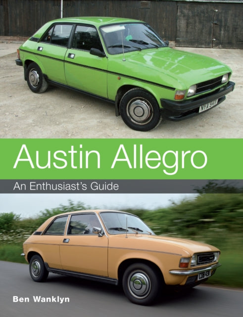 Book cover of: Austin Allegro. By: Ben Wanklyn