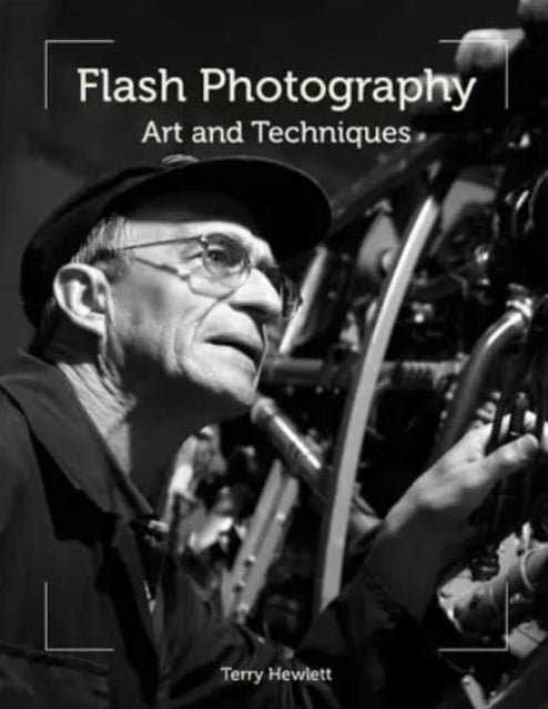 Book cover of: Flash Photography. By: Terry Hewlett