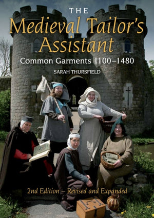 Medieval Tailor's Assistant, Common Garments 1100-1480