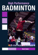 Book cover of: High Performance Badminton. By: Mark Golds