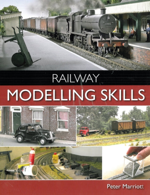 Book cover of: Railway Modelling Skills. By: Peter Marriott