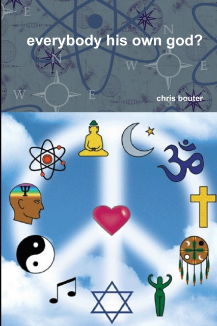 Book cover of: everybody his own god?. By: chris bouter