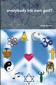 Book cover of: everybody his own god?. By: chris bouter