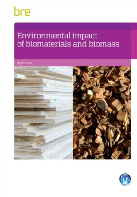 Book cover of: Environmental Impact of Biomaterials and Biomass. By: Nigel Jones