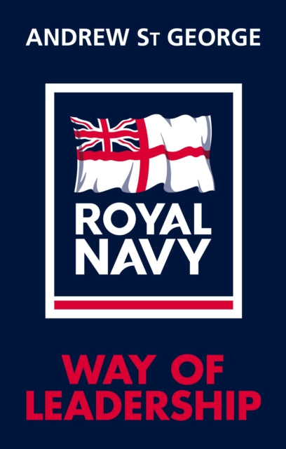 Book cover of: Royal Navy Way of Leadership